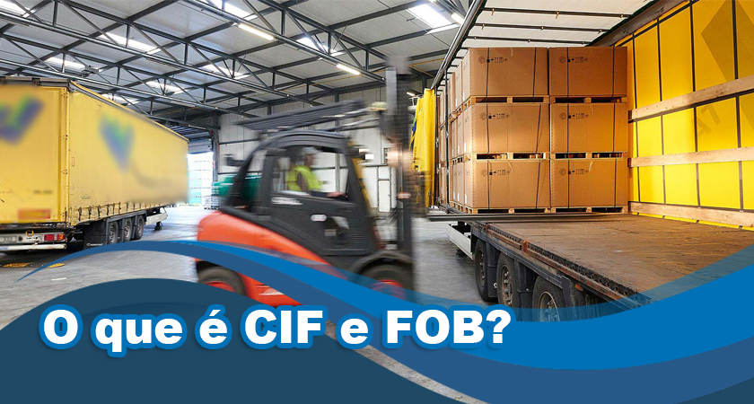 O que é CIF e FOB